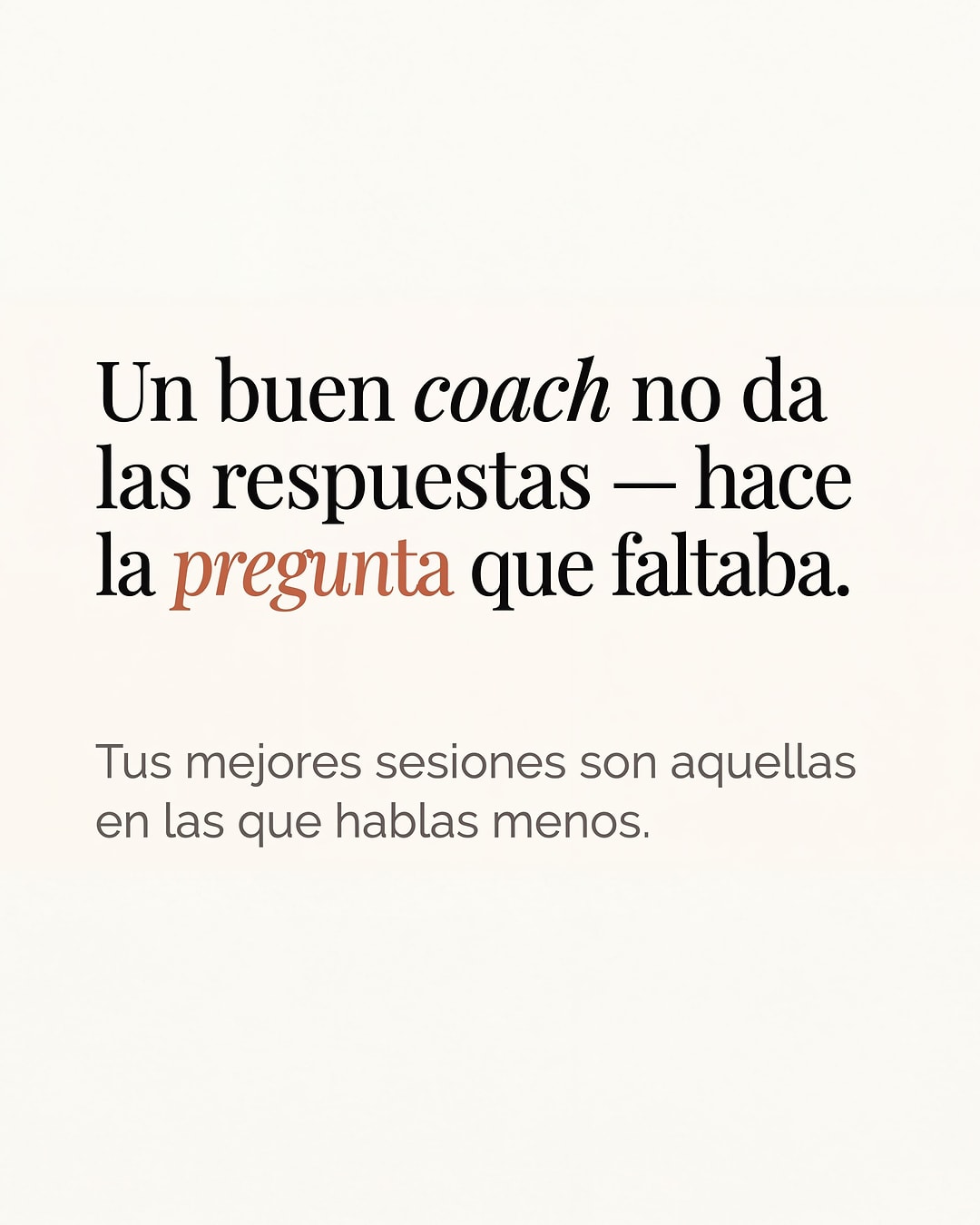 Visual editorial: «Un buen coach no da las respuestas»